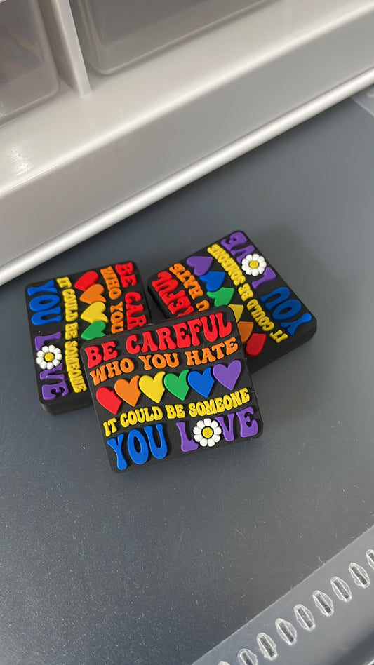 Becareful who you....