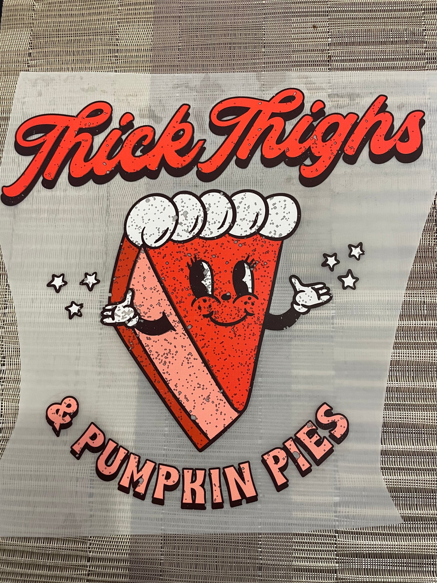 Thick thighs & pumpkin pies