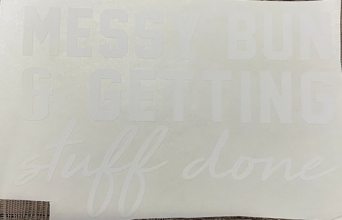 Messing bun & getting things done