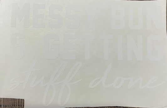 Messing bun & getting things done
