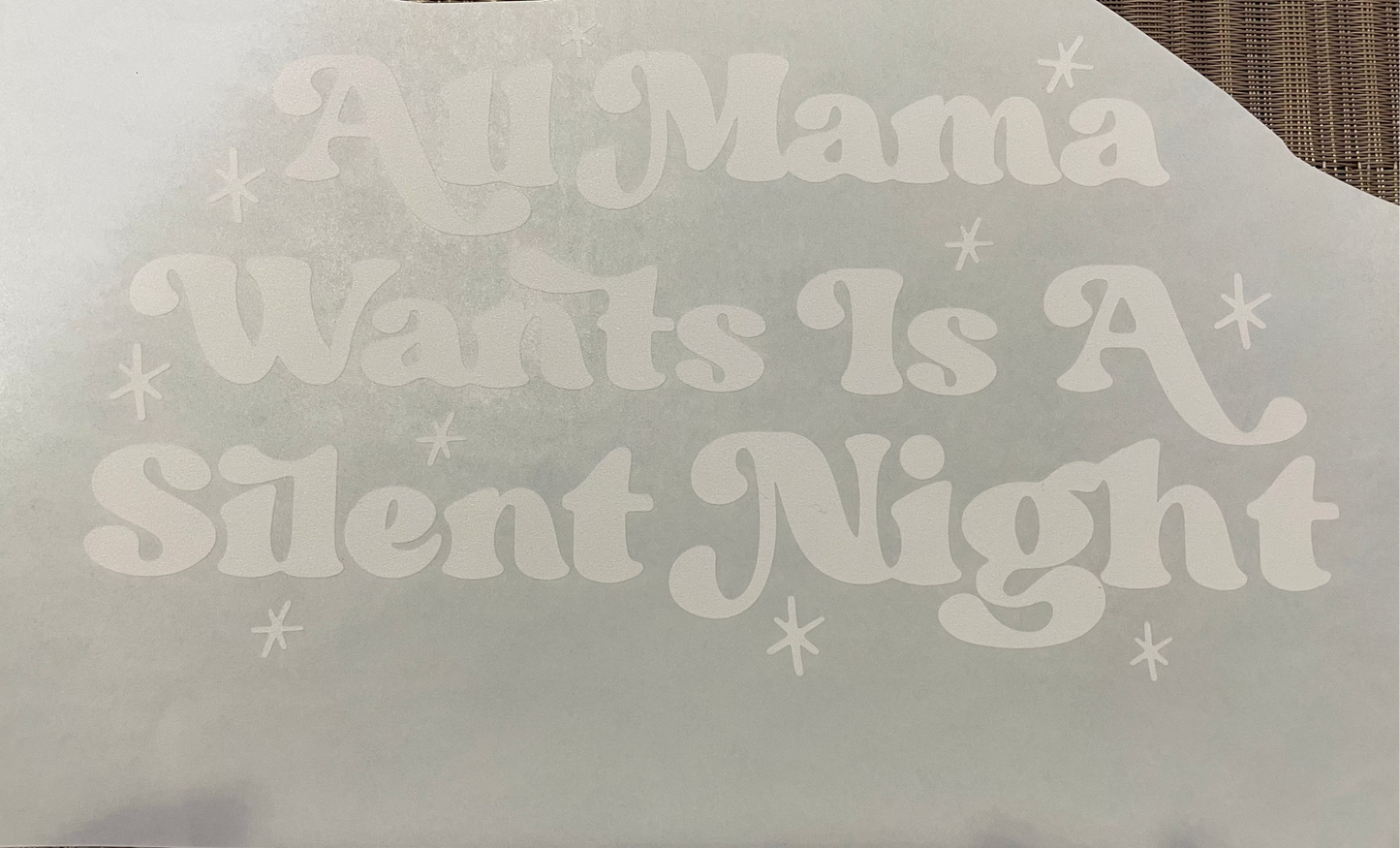 All mama wants is a silent. night