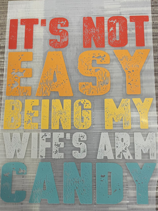 It's not easy being my wife's arm candy